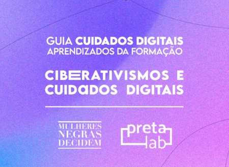 Capa do Guia Cuidados Digitais - aprendizados da formação de Ciberativismos