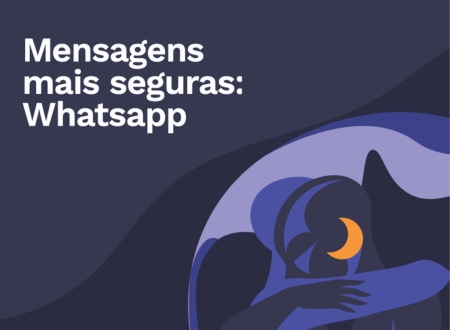 Capa do guia Mensagens mais seguras: Whatsapp