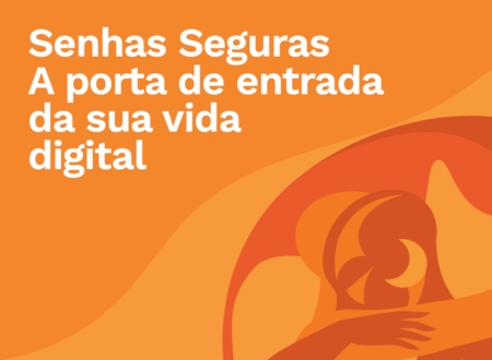 Capa do artigo Senhas Seguras: A porta de entrada da sua vida digital
